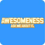 Awesomeness T-Shirt